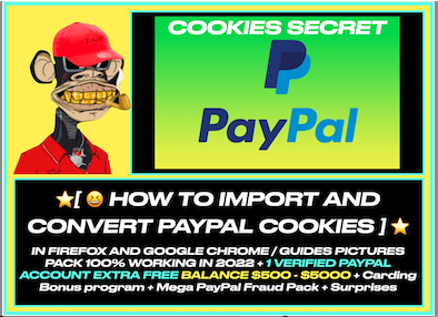HOW TO IMPORT AND CONVERT PAYPAL COOKIES IN FIREFOX AND GOOGLE CHROME GUIDES PICTURES PACK 100% WORK
